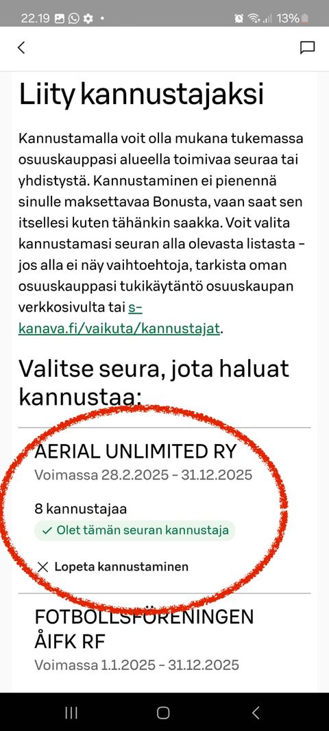 Kuvaohje vaihe 3. Etsi avautuvalta listalta AERIAL UNLIMITED RY ja valitse "Ilmoittaudu kannustajaksi". Yhdistyksemme näkyy nyt listallasi ylimpänä ja sen kohdalla lukee "Olet tämän seuran kannustaja".